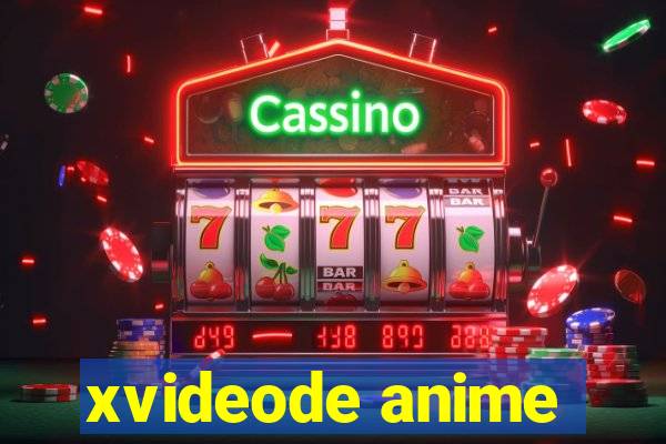 xvideode anime